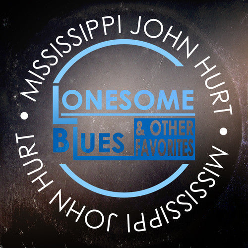 Mississippi John Hurt - Lonesome Blues & Other Favorites [CD]