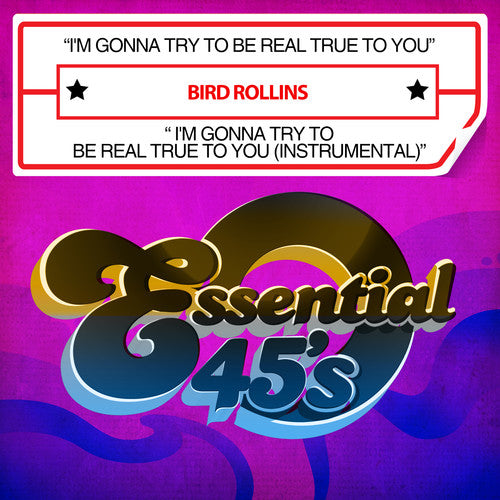 Bird Rollins - I'm Gonna Try to Be Real True to You [CD]