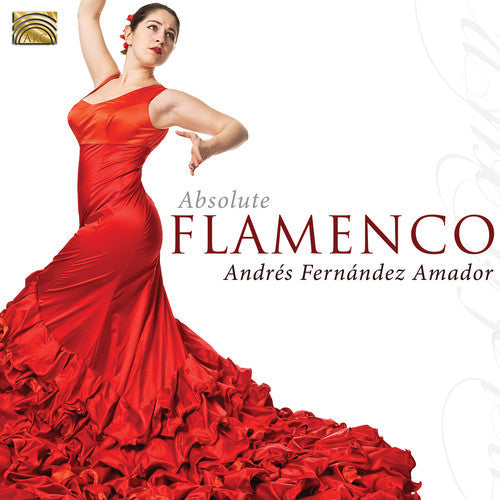 Fernandez Andres Amador - Absolute Flamenco [CD]