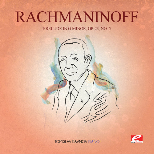 Rachmaninoff - Prelude In G Min 23 Op 5 [Remastered]