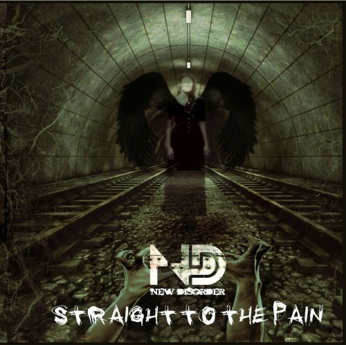 New Disorder - Straight to the Pain [CD]