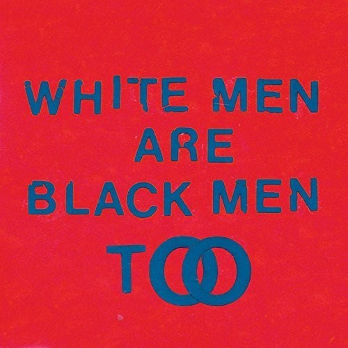 Young Fathers - White Men Are Black Men Too [CD]