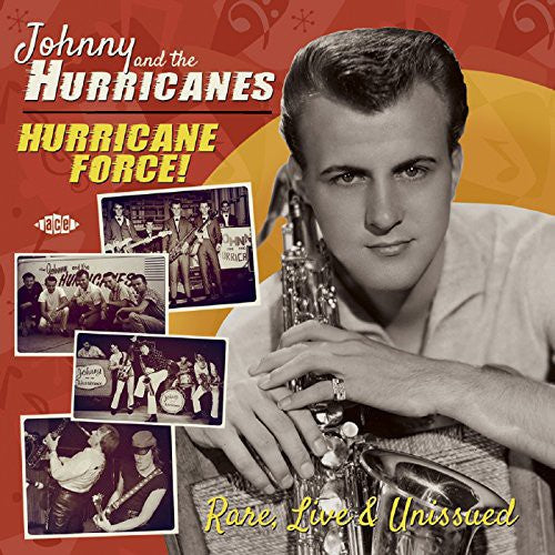 Johnny & The Hurricanes - Hurricane Force Rare Live & Unissued [CD]