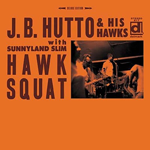 J Hutto B & His Hawks / Sunnyland Slim - Hawk Squat [CD]