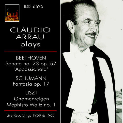Claudio Arrau - Claudio Arrau Plays Beethoven, Schumann & Liszt [CD]