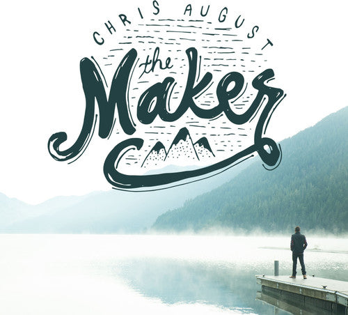 Chris August - Maker [CD]