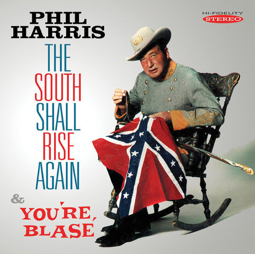 Phil Harris - South Shall Rise Again & You're Blase [CD]