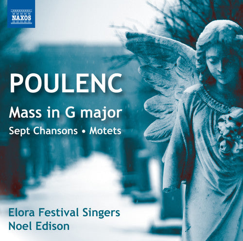 Poulenc / Elora Festival Singers / Edison - Sept Chansons / Mass in G / Motets for the Season [CD]