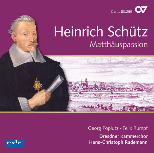 Schuetz / Poplutz / Dresden Chamber Choir - St. Matthew Passion [CD]