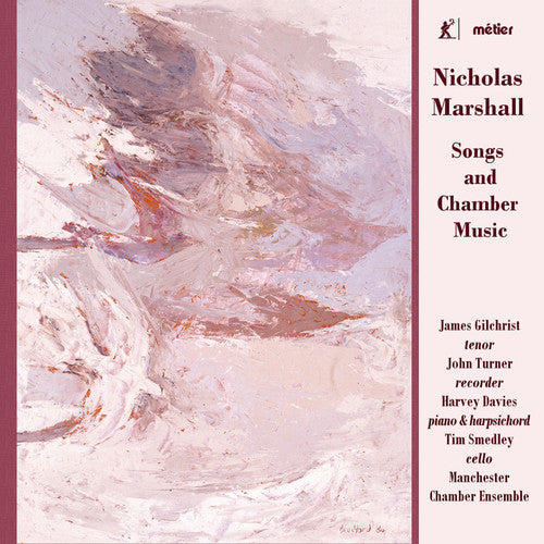 Marshall / Gilchrist / Manchester Chamber Ensemble - Songs & Chamber Music [CD]