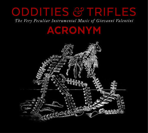 Valentini / Acronym - Oddities & Trifles - Music CD