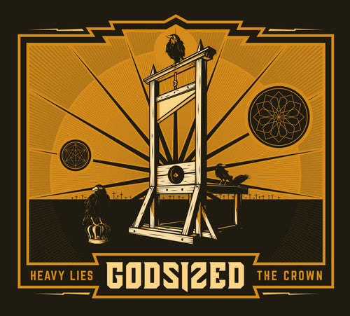 Godsized - Heavy Lies the Crown [CD]