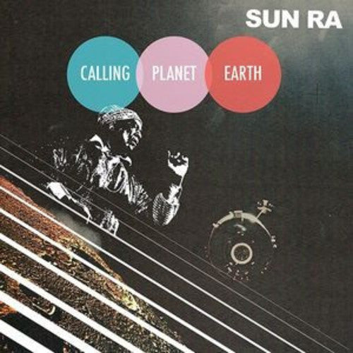 Sun Ra - Calling Planet Earth [LP] Vinyl Record