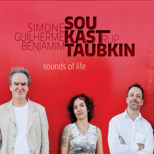 Benjamin Taubkin / Sou,Simone / Kastrup,Guilherme - Sounds of Life [CD]