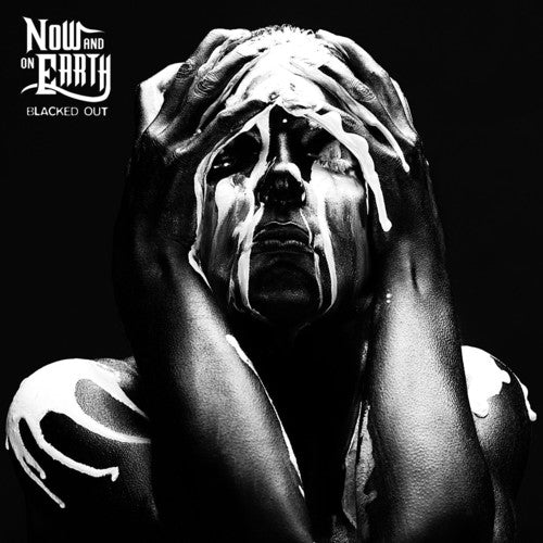 Now And On Earth - Blacked Out [CD]