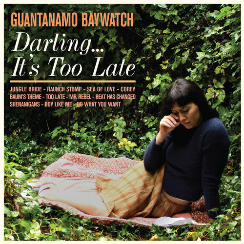 Guantanamo Baywatch - Darling It's Too Late [CD]