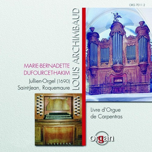 Archimbaud / Dufourcet-Hakim - Livre D'orgue de Carpentras [CD]