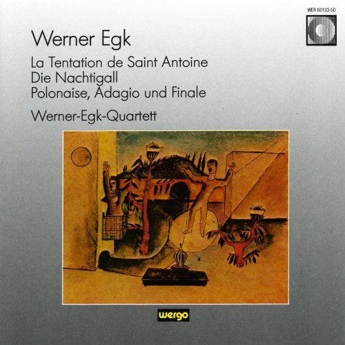 Egk - La Tentation de Sainte Antoine Werner-Egk-Quartett [CD]