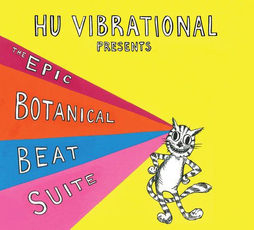 Hu Vibrational / Adam Rudolph - Epic Botanical Beat Suite [CD]