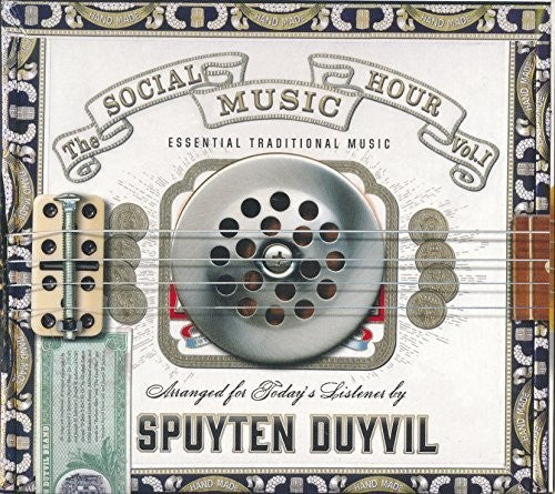 Spuyten Duyvil - Social Music Hour, Vol. 1 [CD]