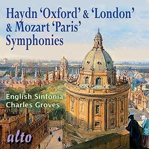 Haydn / Mozart / English Sinfonia / Charles Groves - Oxford & London Symphonies / Paris Symphony [CD]