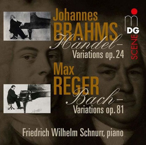 Brahms / Reger / Friedrich Schnurr Wilhelm - Variations & Fugues on Themes By Handel & Bach [CD]