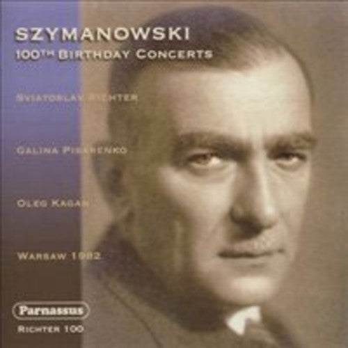Szymanowski / Sviatoslav Richter / Kagan,Oleg - 100th Birthday Concerts [CD]