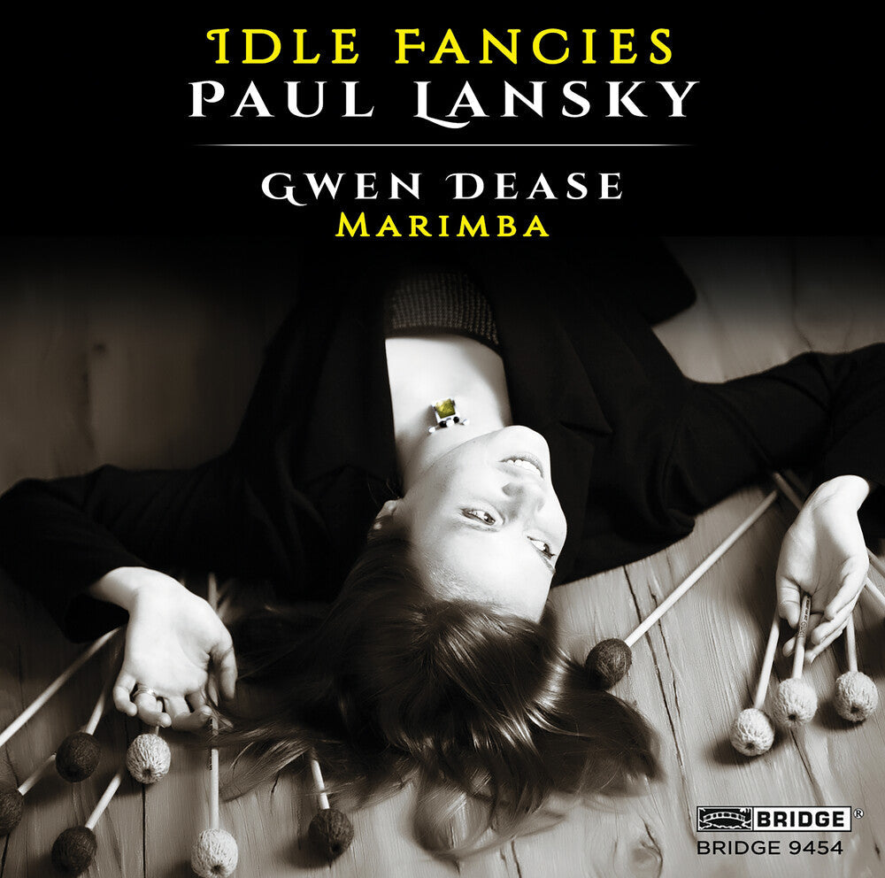 Paul Lansky / Dease,Gwendolyn - Paul Lansky: Idle Fancies (Music for Marimba) [CD]