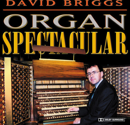 David Paul Briggs - Organ Spectacular [CD]