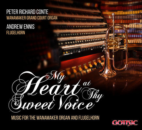 Saint-Saens / Peter Conte Richard / Ennis,Andrew - My Heart at Thy Sweet Voice - Music for Wanamakern [CD]