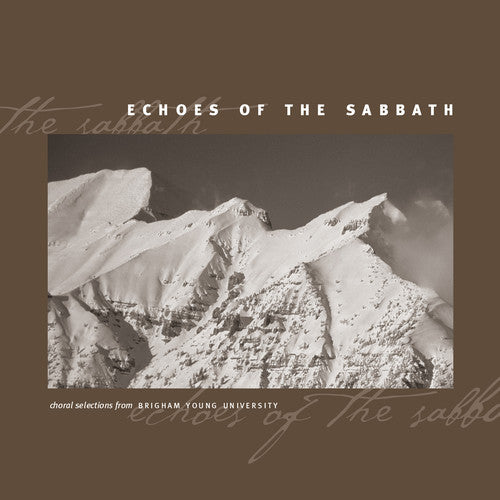 Gesangbuch / Byu Combined Choirs & Orchestra - Echoes of the Sabbath - Choral Selections from [CD]