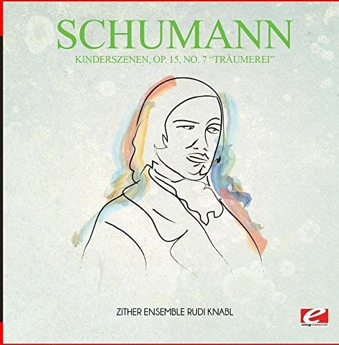 Schumann - Kinderszenen Op. 15 No. 7 Traumerei [Remastered]