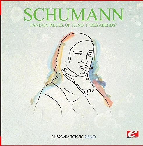Dubravka Tomsic - Fantasy Pieces Op. 12 No. 1 Des Abends [CD]