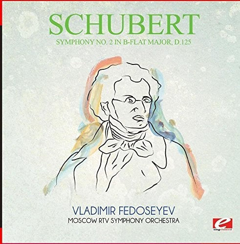 Moscow RTV Symphony Orchestra - Symphony No. 2 in B-Flat Major D.125 [CD]