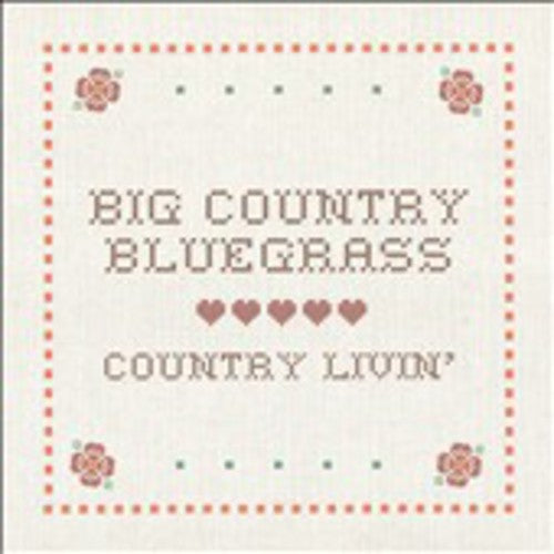 Big Country Bluegrass - Country Livin [CD]