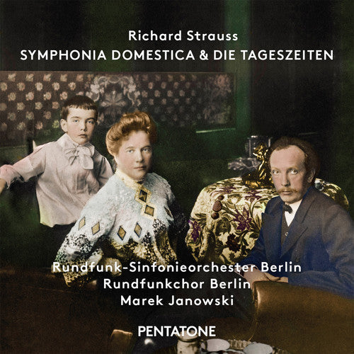 Strauss / Berlin Radio Choir / Janowski - Symphonia Domestica - Die Tageszeiten [CD]