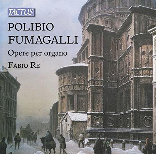Fumagalli / Fabio Re - Organ Works [CD]