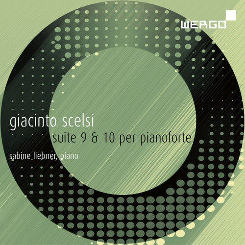 G Scelsi / Liebner,Sabine - Suites Nos.9 & 10 for Pianoforte [CD]