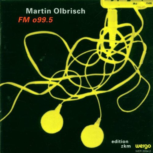 Olbrisch - Olbrisch: FM O99.5 [CD]