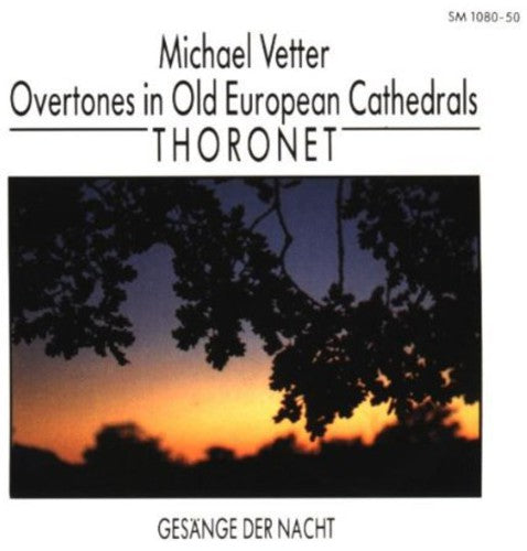 Michael Vetter - Vetter: Overtones in Old European Cathedrals [CD]