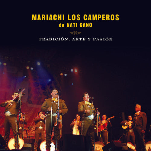 Mariachi Los Camperos De Nati Cano - Tradicion Arte y Pasion Mariachi los Camperos de [CD]