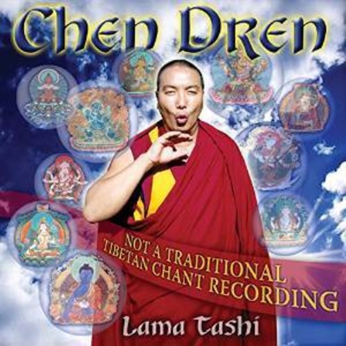Lama Tashi - Chen Dren [CD]