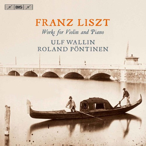 Liszt / Wallin / Pontinen - Works for Violin & Piano [CD]
