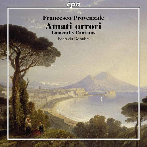 Provenzale / Echo Du Danube - Lamenti & Cantatas [CD]