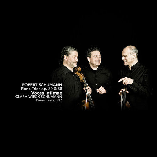 Schumann / Voces Intimae - Piano Trios Op. 80 & 88 [CD]