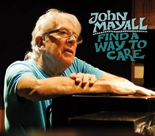 John Mayall - Find a Way to Care [CD]