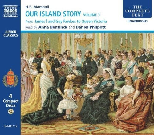 Marshall / Bentinck / Philpott - Marshall, H. E. : Vol. 3-Our Island Story [CD]