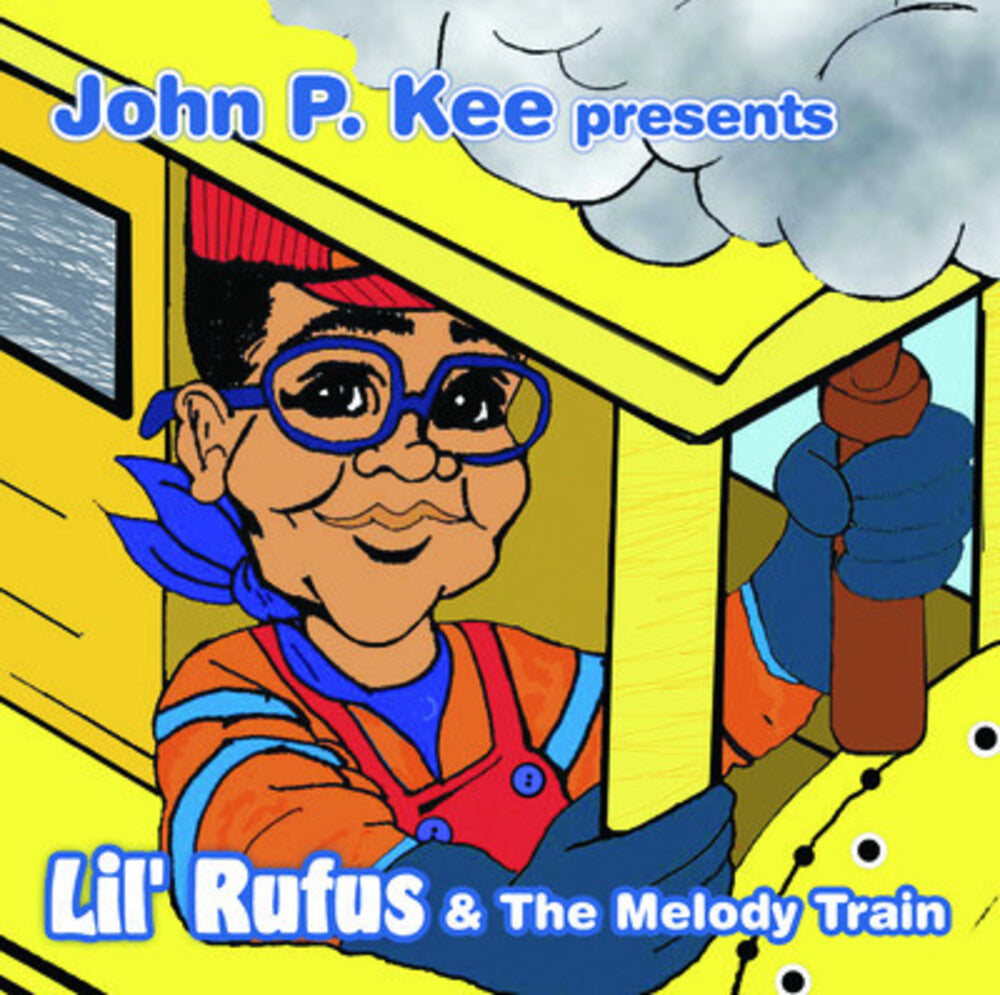 Lil Rufus - John P. Kee Presents Lil Rufus and The Melody Train [CD]