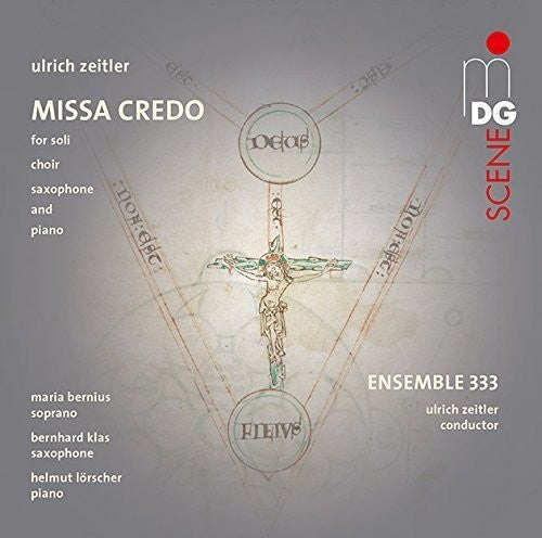 Zeitler / Ensemble 333 - Missa Credo [CD]