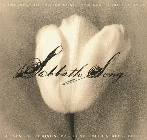 Clayne Robison / Nibley,Reid - Sabbath Song [CD]